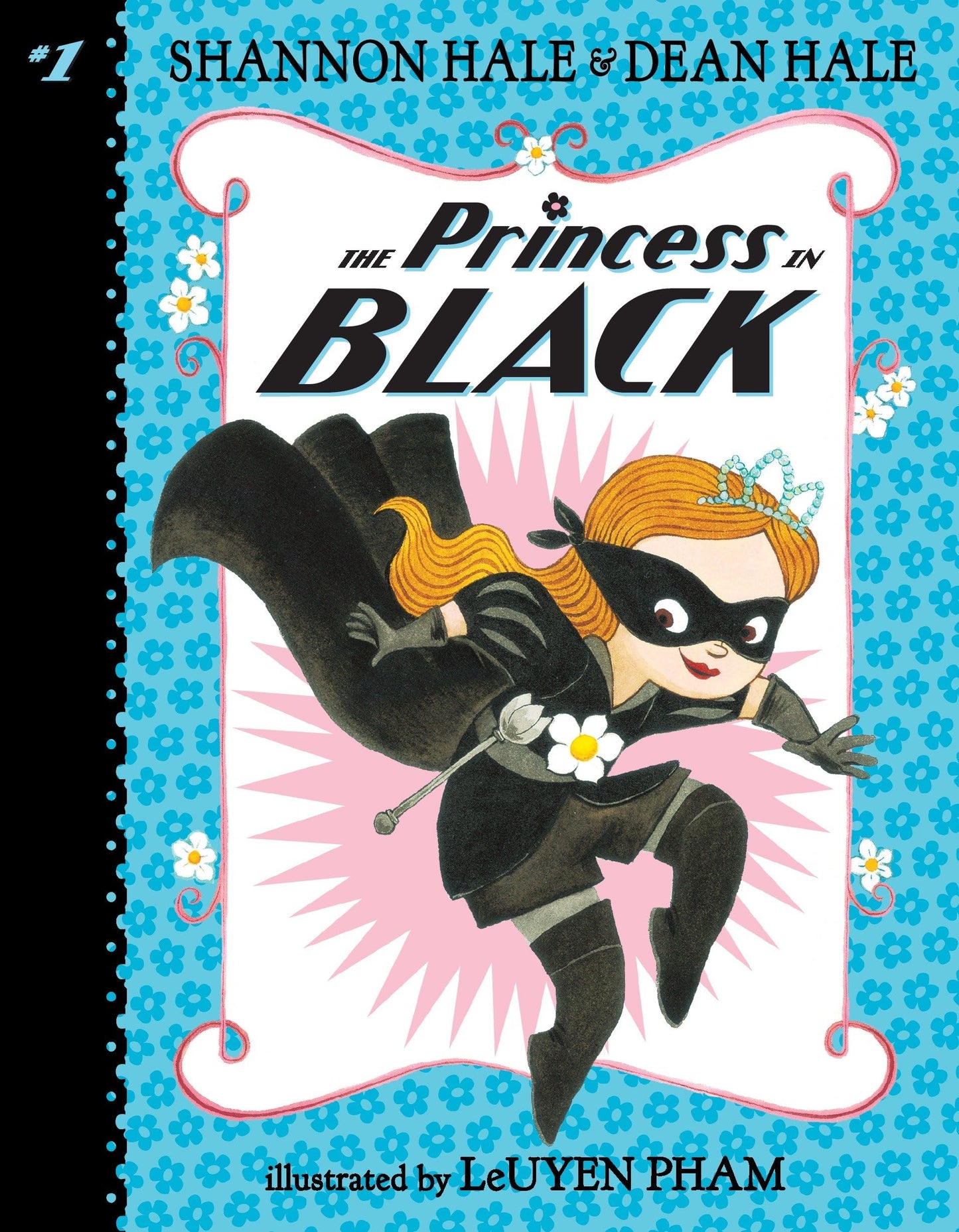 The Princess In Black Book 1 By Shannon and Dean Hale illustrated by Leuyen Pham