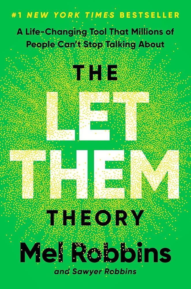 The Let Them Theory By Mel Robbins
