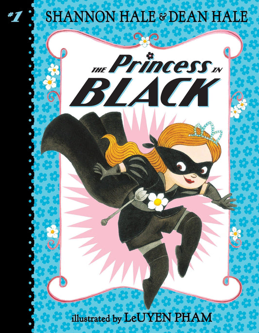 The Princess In Black Book 1 By Shannon and Dean Hale illustrated by Leuyen Pham