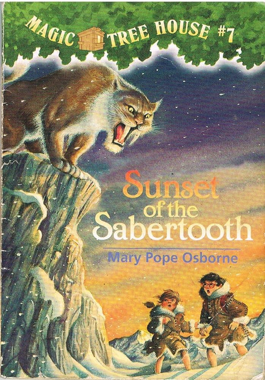 The Magic Treehouse Sunset of The Sabertooth By Mary Pope Osborne Illustrated by Salvatore Murdocca